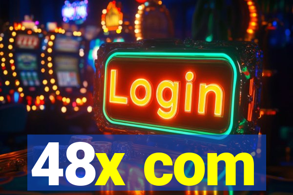 48x com